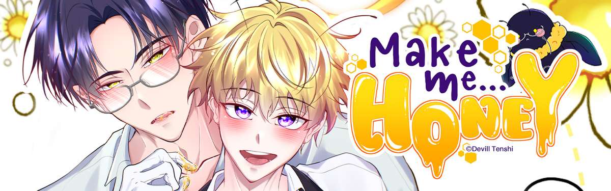 Make me...Honey